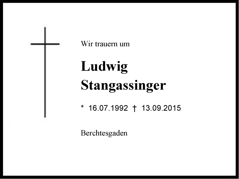  Traueranzeige für Ludwig  Stangassinger  vom 16.09.2015 aus Region Berchtesgadener Land