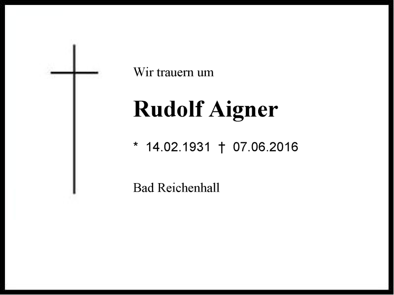 Traueranzeigen Von Rudolf Aigner Traueranzeige Aus Der Region