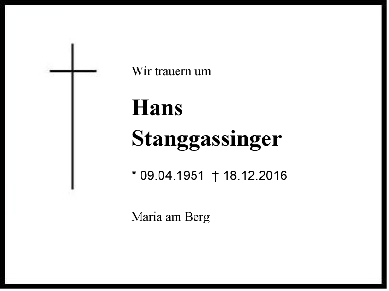  Traueranzeige für Hans Stanggassinger vom 20.12.2016 aus Region Chiemgau