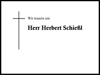 Traueranzeige von Herbert  Schießl von Region Berchtesgadener Land