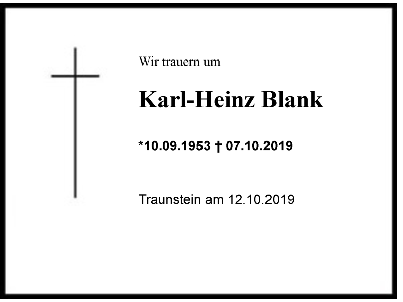  Traueranzeige für Karl-Heinz Blank vom 14.10.2019 aus Region Chiemgau