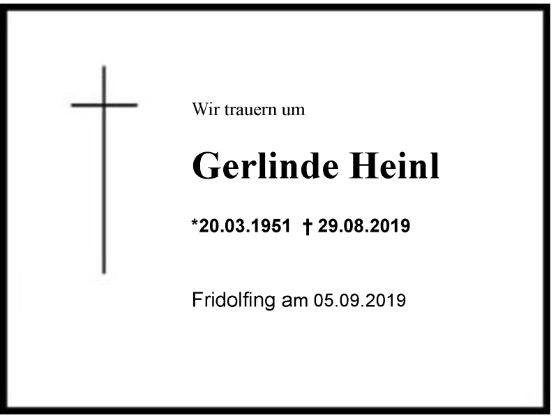  Traueranzeige für Gerlinde Heinl vom 05.09.2019 aus Region Berchtesgadener Land