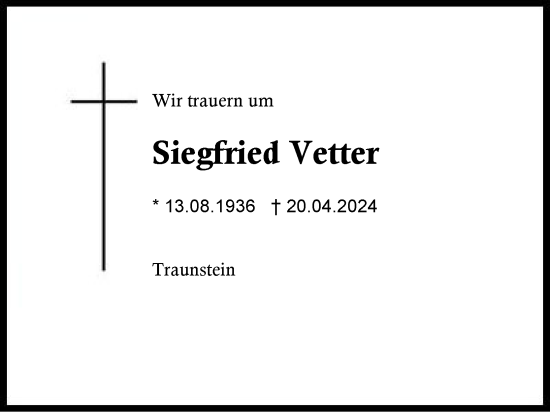 Traueranzeige von Siegfried Vetter von Region Chiemgau