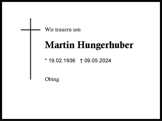 Traueranzeige von Martin Hungerhuber von Traunstein