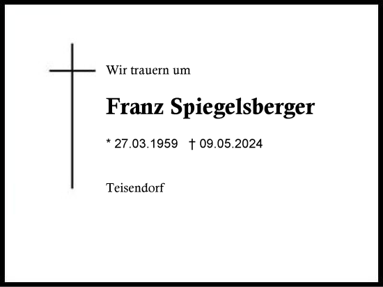 Traueranzeige von Franz Spiegelsberger von Region Chiemgau