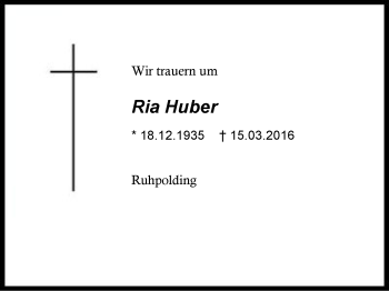 Traueranzeige von Ria Huber von Region Chiemgau