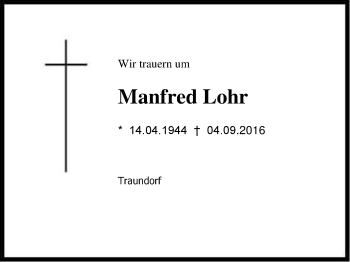 Traueranzeige von Manfred Lohr von Region Chiemgau