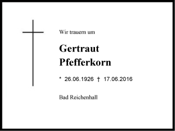Traueranzeige von Gertraut Pfefferkorn von Region Berchtesgadener Land