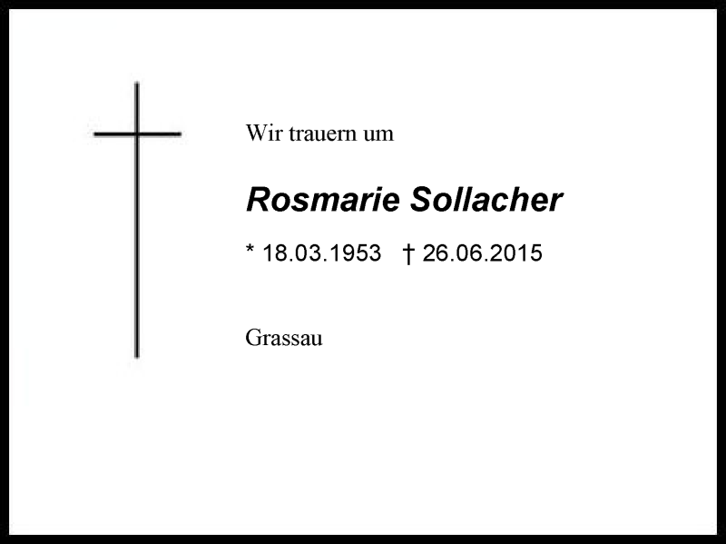  Traueranzeige für Rosmarie Sollacher vom 27.06.2015 aus Region Chiemgau
