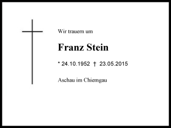 Traueranzeige von Franz  Stein von Region Chiemgau