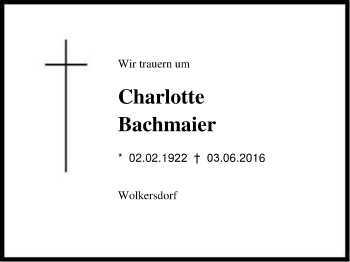 Traueranzeige von Charlotte Bachmaier von Region Chiemgau