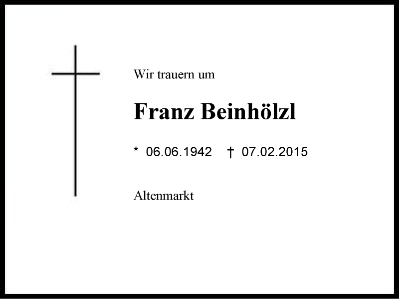  Traueranzeige für Franz Beinhölzl vom 09.02.2015 aus Region Chiemgau