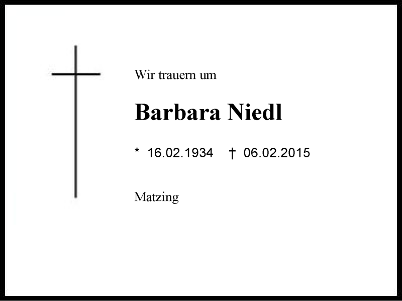  Traueranzeige für Barbara Niedl vom 09.02.2015 aus Region Chiemgau