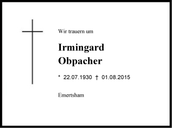 Traueranzeige von Irmingard Obpacher von Region Chiemgau