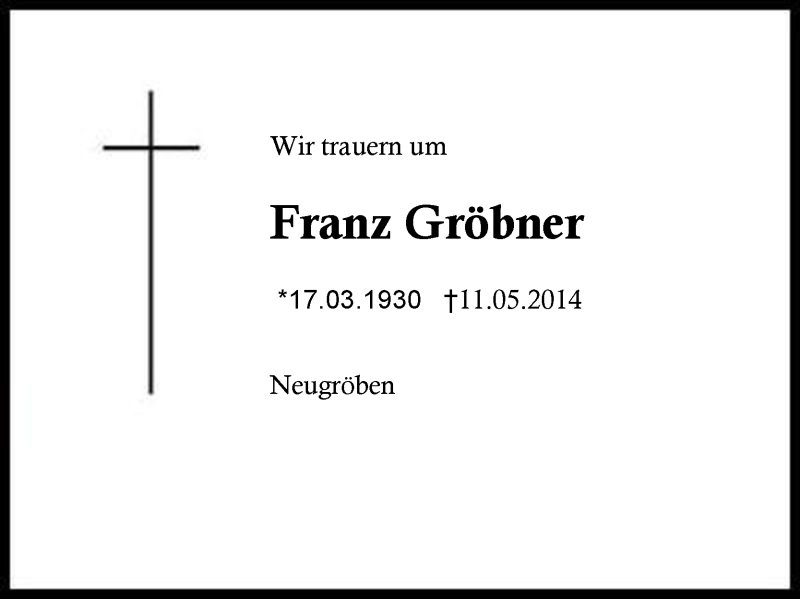  Traueranzeige für Franz Gröbner vom 13.05.2014 aus Region Chiemgau