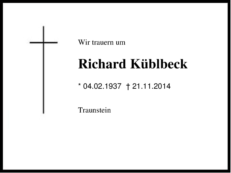  Traueranzeige für Richard Küblbeck vom 26.11.2014 aus Region Chiemgau