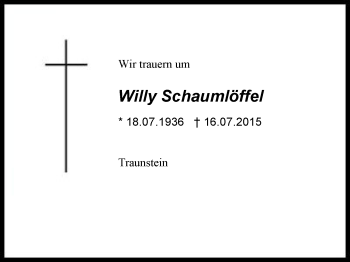 Traueranzeige von Willy  Schaumlöffel von Region Chiemgau