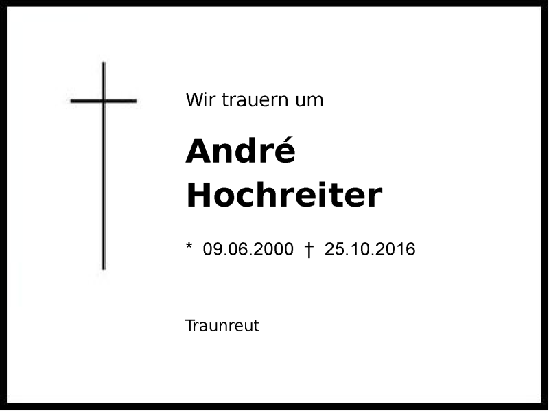  Traueranzeige für André Hochreiter vom 28.10.2016 aus Region Chiemgau
