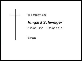 Traueranzeige von Irmgard  Schweiger von Region Chiemgau