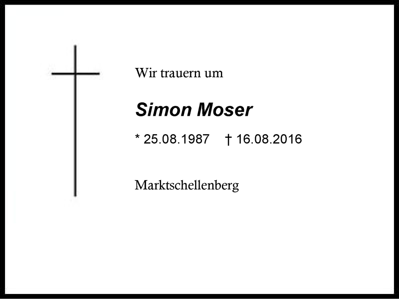  Traueranzeige für Simon Moser vom 20.08.2016 aus Region Chiemgau
