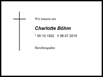 Traueranzeige von Charlotte  Böhm von Region Chiemgau