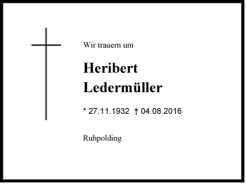 Traueranzeige von Heribert Ledermüller von Region Chiemgau