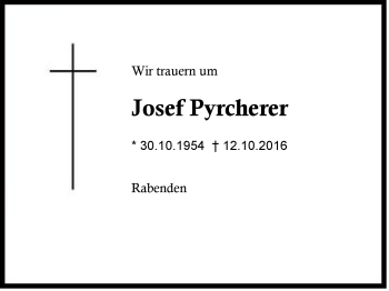 Traueranzeige von Josef  Pyrcherer von Region Chiemgau