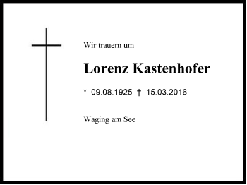 Traueranzeige von Lorenz Kastenhofer von Region Chiemgau