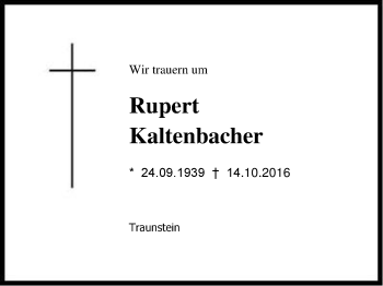 Traueranzeige von Rupert Kaltenbacher von Region Chiemgau