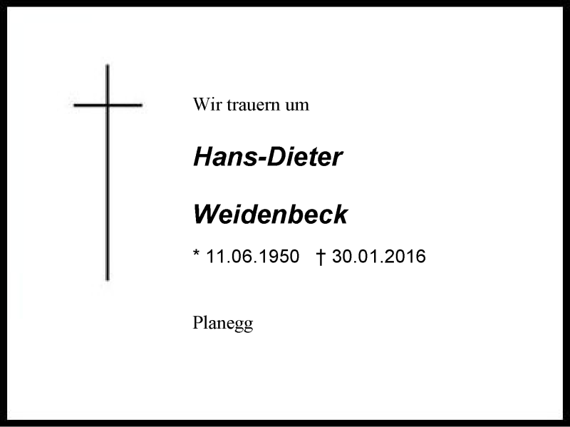  Traueranzeige für Hans-Dieter Weidenbeck vom 26.02.2016 aus Region Berchtesgadener Land