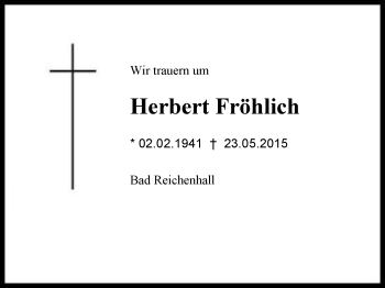 Traueranzeige von Herbert Fröhlich von Region Berchtesgadener Land