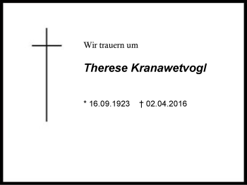 Traueranzeige von Therese Kranawetvogl von Region Chiemgau