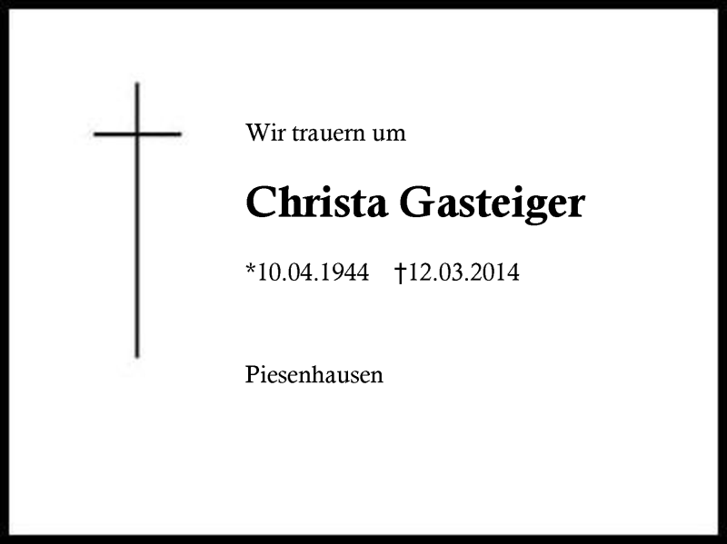  Traueranzeige für Christa Gasteiger vom 17.03.2014 aus Region Chiemgau