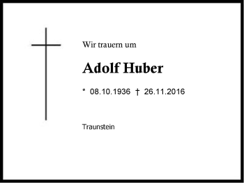 Traueranzeige von Adolf Huber von Region Chiemgau