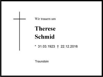 Traueranzeige von Therese  Schmid von Region Chiemgau