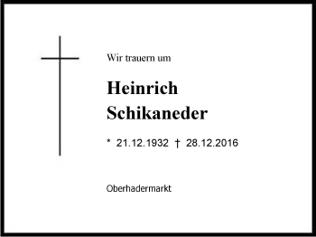 Traueranzeige von Heinrich Schikaneder von Region Chiemgau