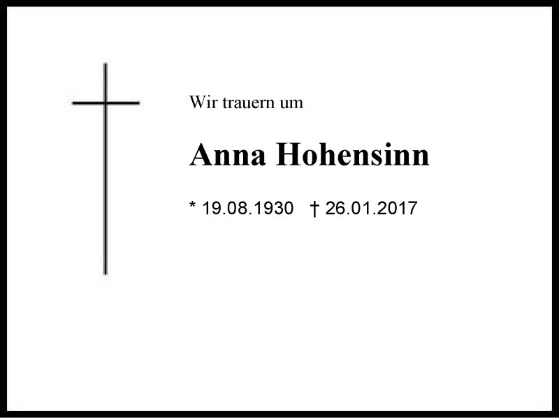  Traueranzeige für Anna Hohensinn vom 28.01.2017 aus Region Berchtesgadener Land