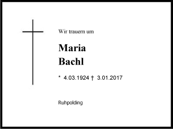 Traueranzeige von Maria Bachl von Region Chiemgau