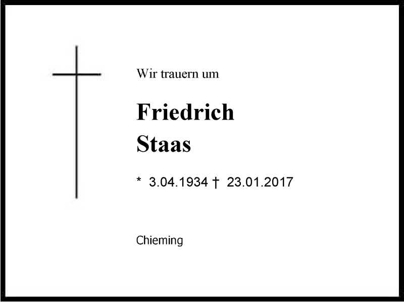  Traueranzeige für Friedrich  Staas vom 06.02.2017 aus Region Chiemgau