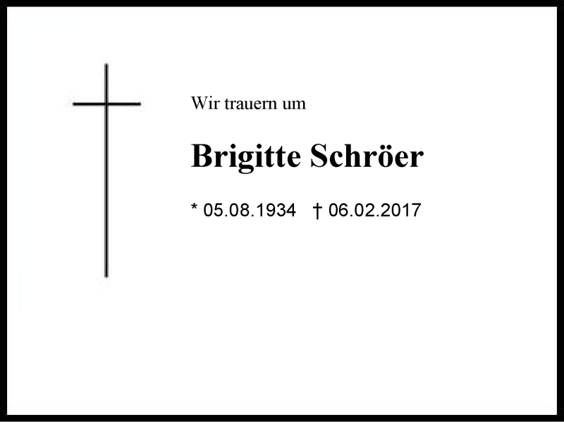  Traueranzeige für Brigitte Schröer vom 18.02.2017 aus Region Chiemgau