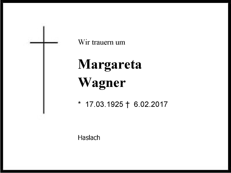  Traueranzeige für Margareta Wagner vom 08.02.2017 aus Region Chiemgau