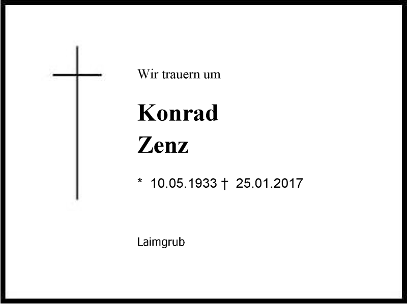 Traueranzeige für Konrad  Zenz vom 06.02.2017 aus Region Chiemgau