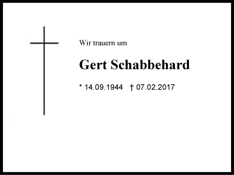  Traueranzeige für Gert  Schabbehard vom 11.02.2017 aus Region Chiemgau