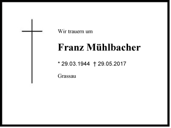 Traueranzeige von Franz Mühlbacher von Region Chiemgau