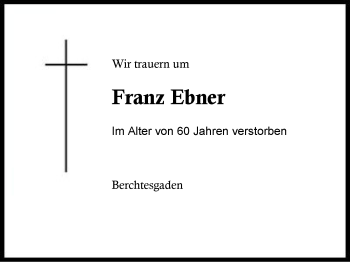 Traueranzeige von Franz Ebner von Region Chiemgau