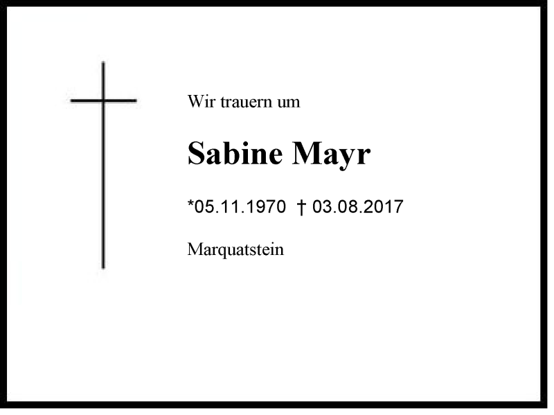  Traueranzeige für Sabine  Mayr vom 09.08.2017 aus Region Chiemgau