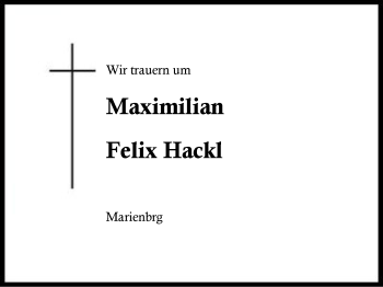 Traueranzeige von Maximilian Felix Hackl von Region Berchtesgadener Land