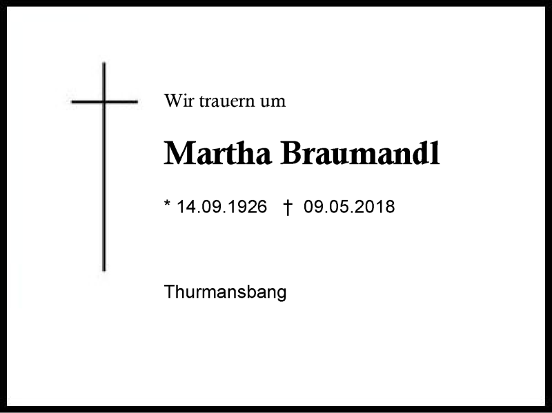  Traueranzeige für Martha Braumandl vom 12.05.2018 aus Region Berchtesgadener Land