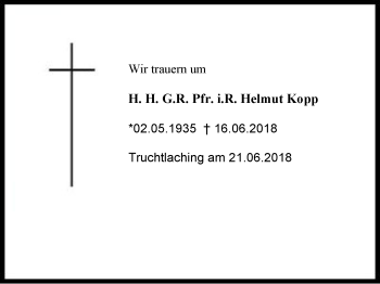 Traueranzeige von H.H. G.R. Pfr. i. R. Helmut Kopp von Region Berchtesgadener Land