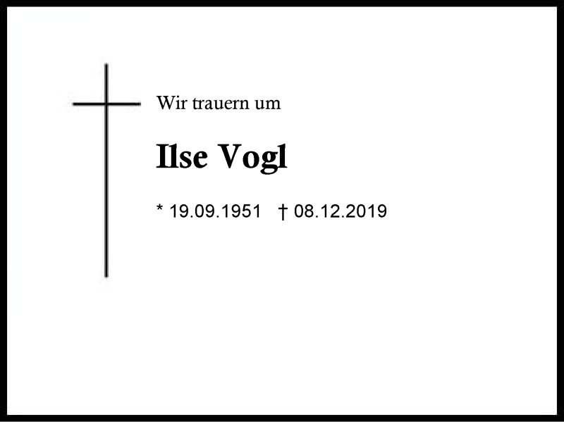  Traueranzeige für Ilse Vogl vom 15.12.2019 aus Region Berchtesgadener Land